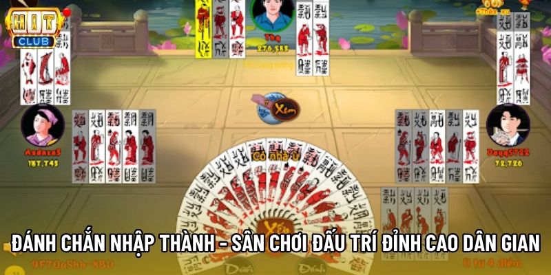 Đánh Chắn Thập Thành - Sân Chơi Đấu Trí Đỉnh Cao Dân Gian
